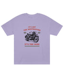 It's the Ride Motorcycle Classic T-Shirt - JXN Fury