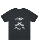 The Ultimate Deadlifter Classic T-Shirt - JXN Fury