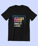 Life's a Song Inspirational T-Shirt - JXN Fury