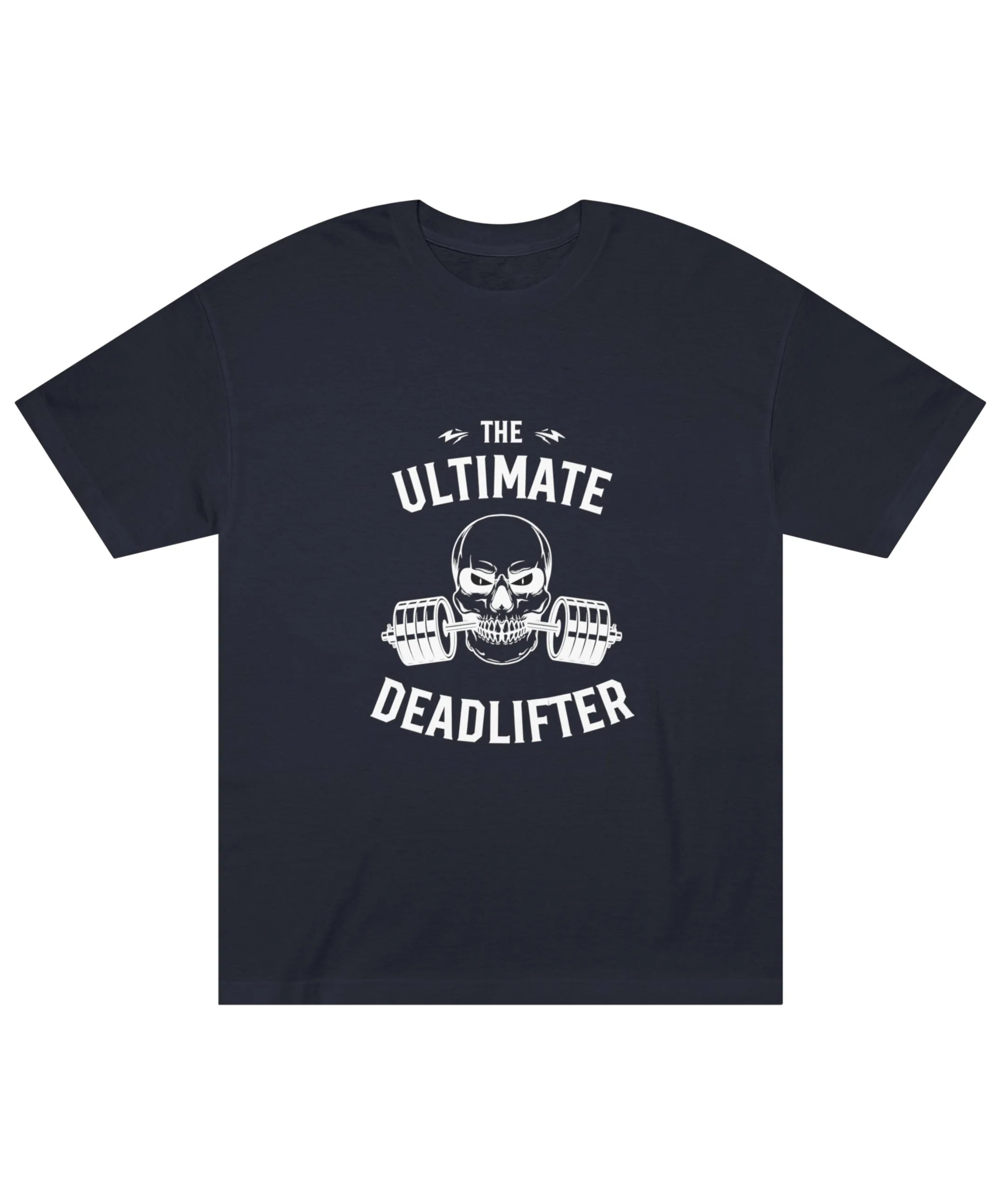 The Ultimate Deadlifter Classic T-Shirt - JXN Fury