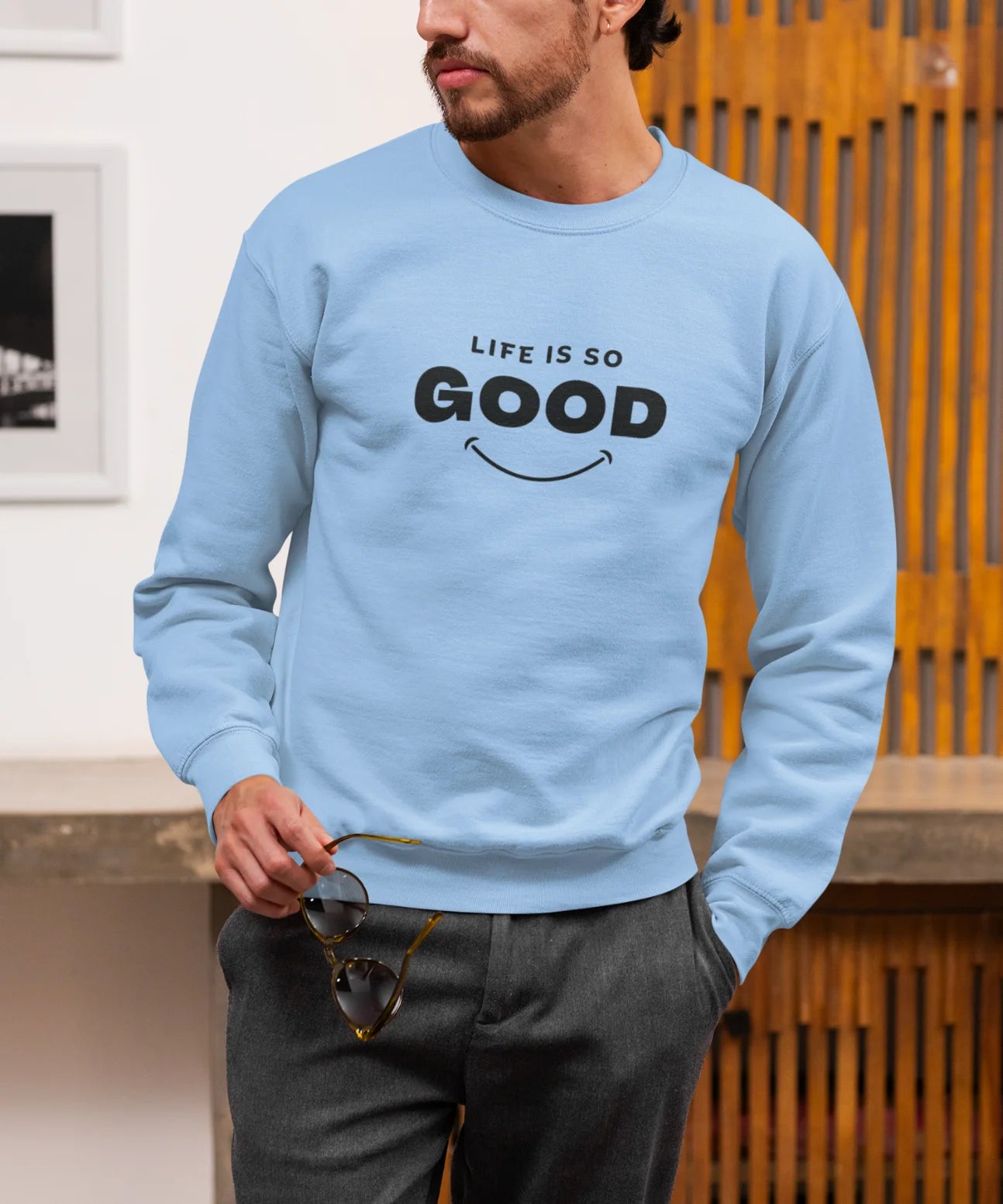 Life Good Sweatshirt