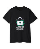 Access Denied Tech T-Shirt.